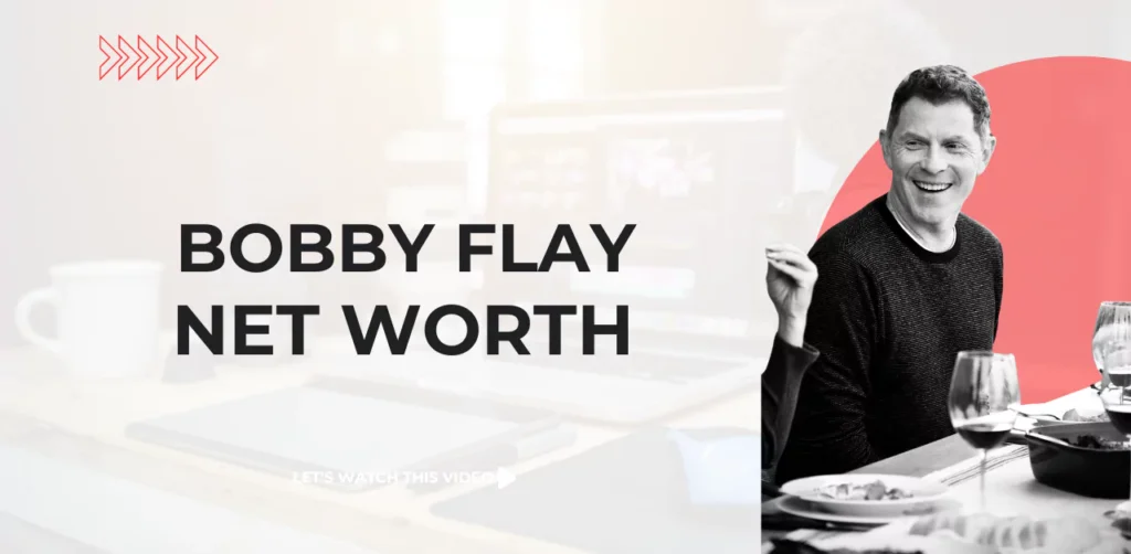 Bobby Flay net worth
