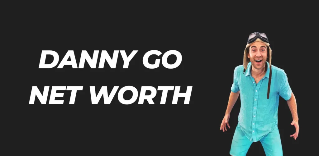danny go net worth