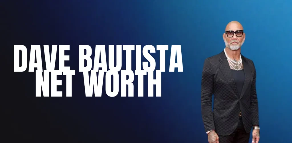 dave bautista net worth