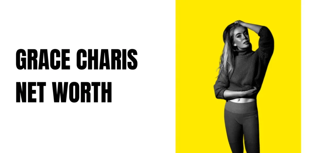 grace charis net worth
