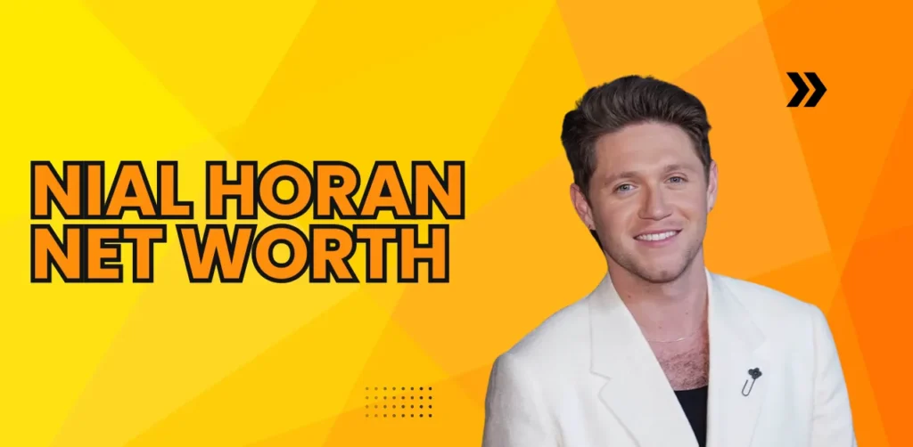 nial horan net worth