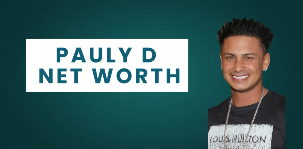 pauly d net worth